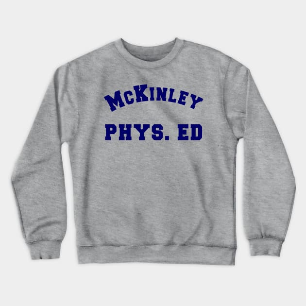 McKinley Phys. Ed Crewneck Sweatshirt by klance